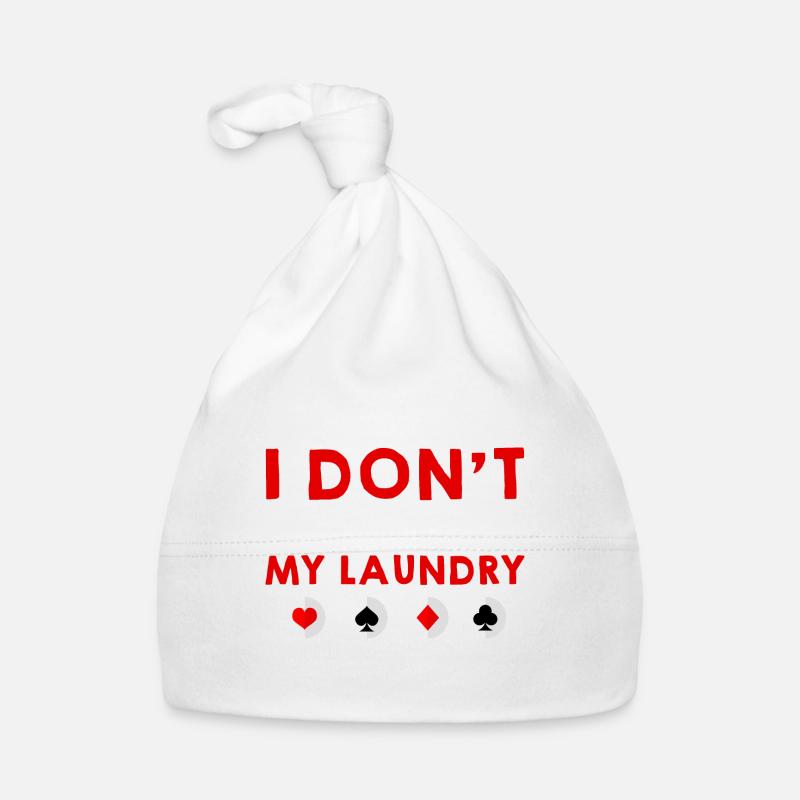 I Don't Even Fold My Laundry 4 Organic Baby Cap