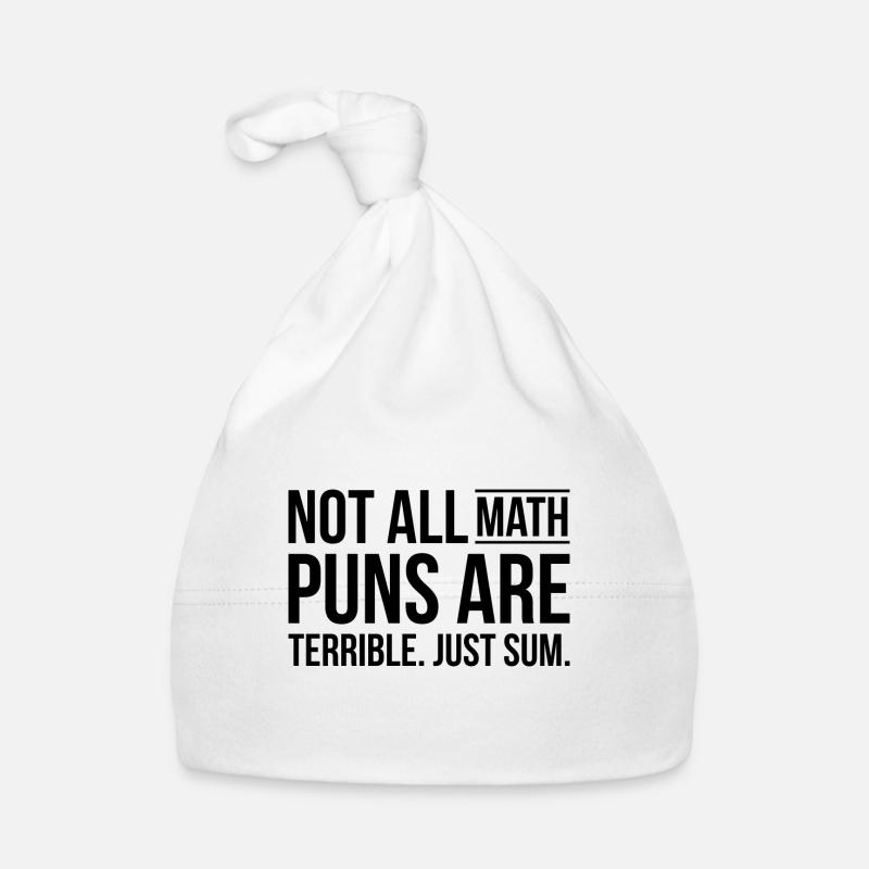 Math puns are terrible sum école cadeau Bonnet bio Bébé