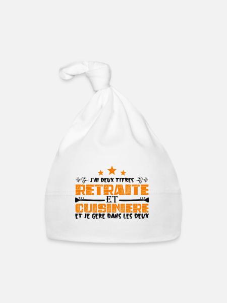 J'ai deux titres Retraite et Cuisinière. Cadeau - Bonnet bio Bébé - blanc - Devant