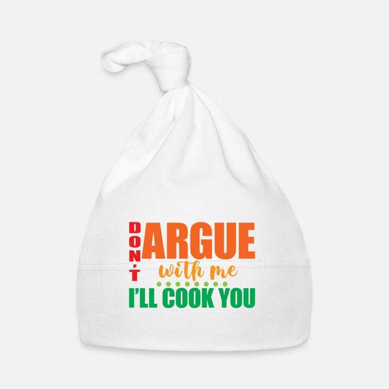 Ne discute pas avec moi, je vais te cuisiner 2 Bonnet bio Bébé