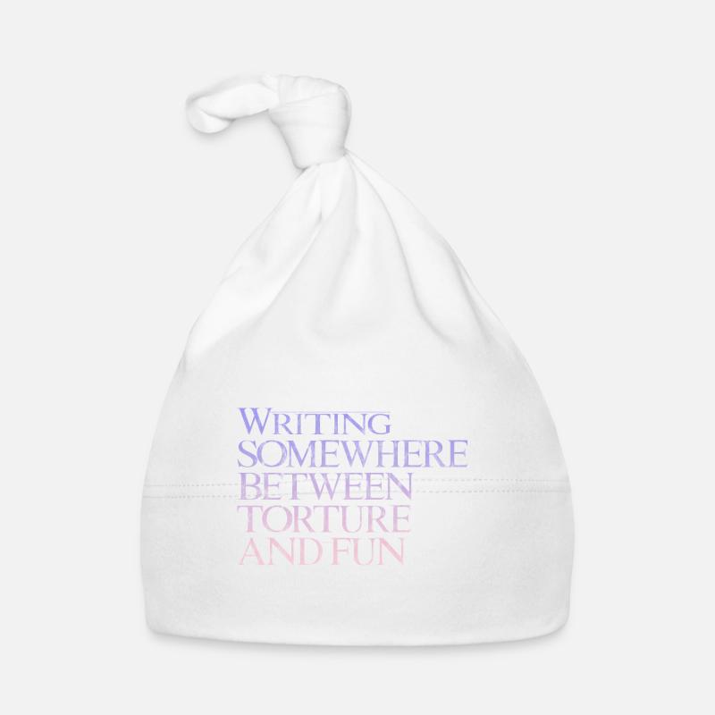 Writing, Somewhere Between Torture And Fun 3 Organic Baby Cap