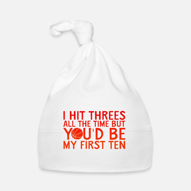 I Hit Threes All Time But You'd Be My First Ten 4 Baby Bio-Mütze