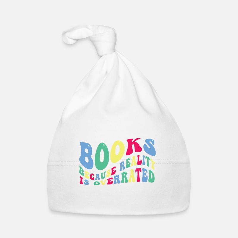 Bücher Weil Die Realität Überbewertet Wird Baby Bio-Mütze