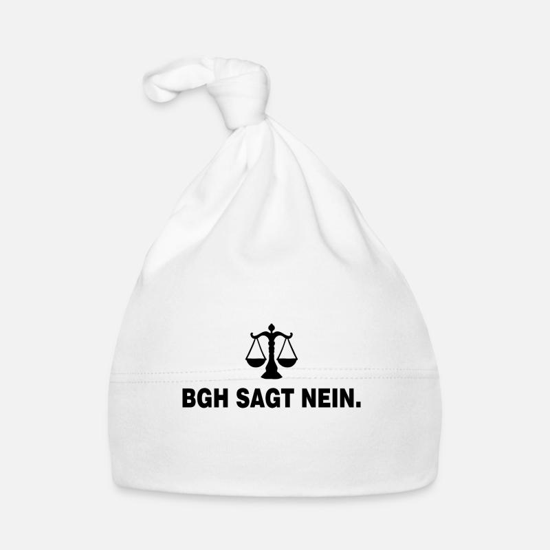 Bgh sagt nein Anwalt Beruf Spruch Jura Geschenk Baby Bio-Mütze