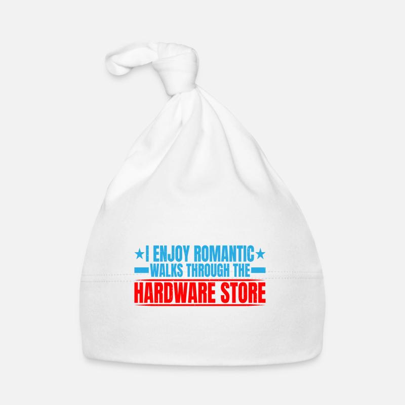 Enjoy Romantic Walks Through The Hardware Store13 Organic Baby Cap