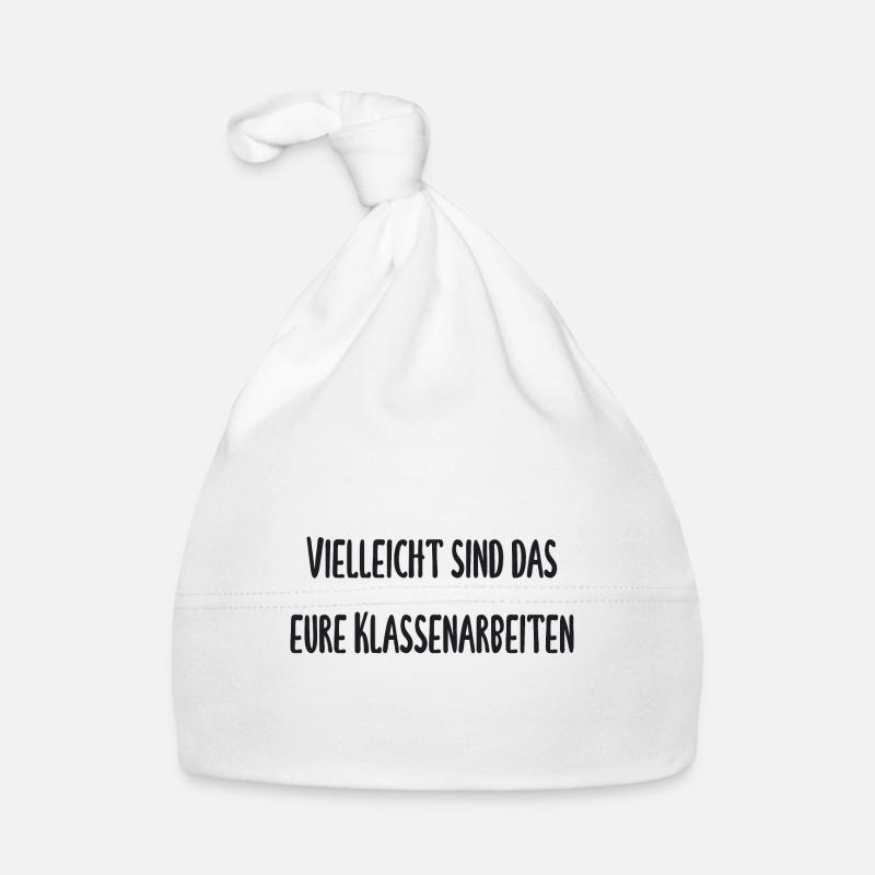 Lehrer - Vielleicht ist das eure Klassenarbeit - Baby Bio-Mütze - Weiß