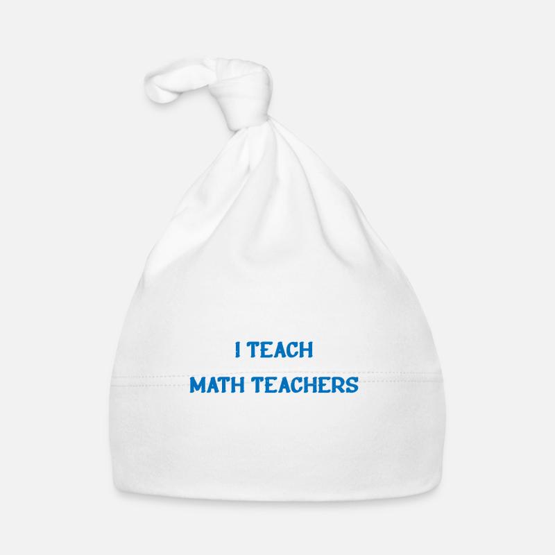 History - Because Math Teachers Need Heroes Too 4 - Baby Bio-Mütze - Weiß