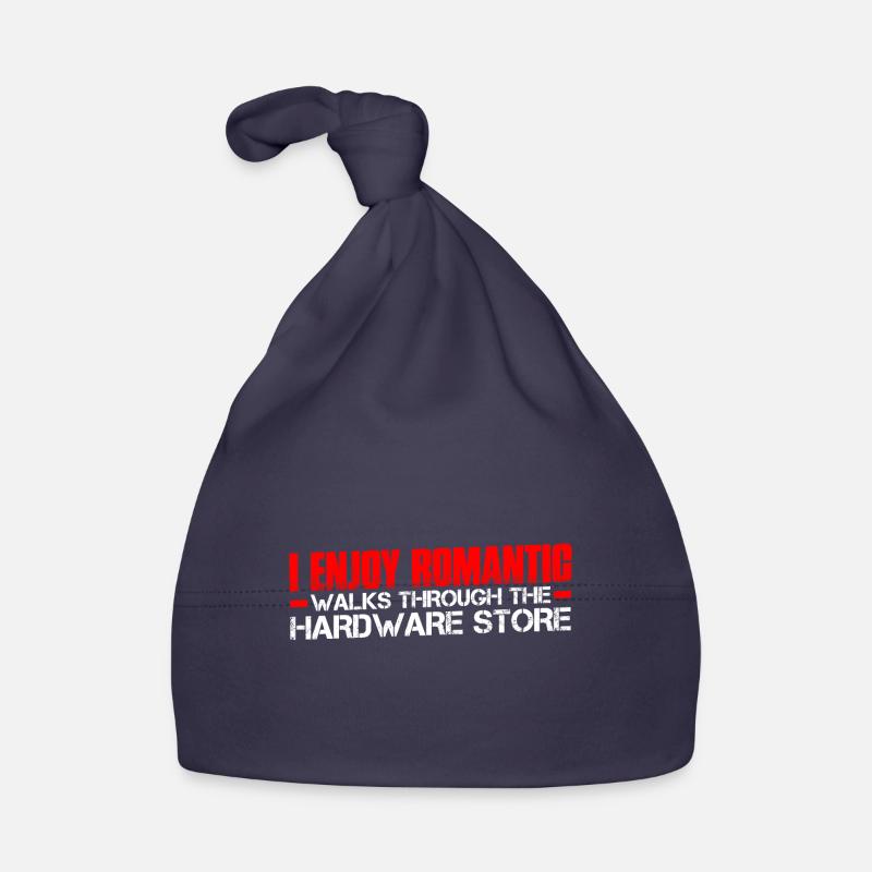 Enjoy Romantic Walks Through The Hardware Store21 Organic Baby Cap