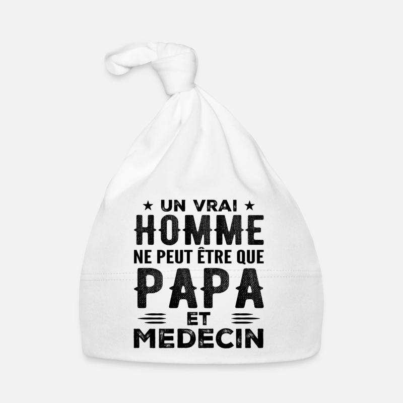 A Real Man Is Just a Dad and a Doctor Organic Baby Cap