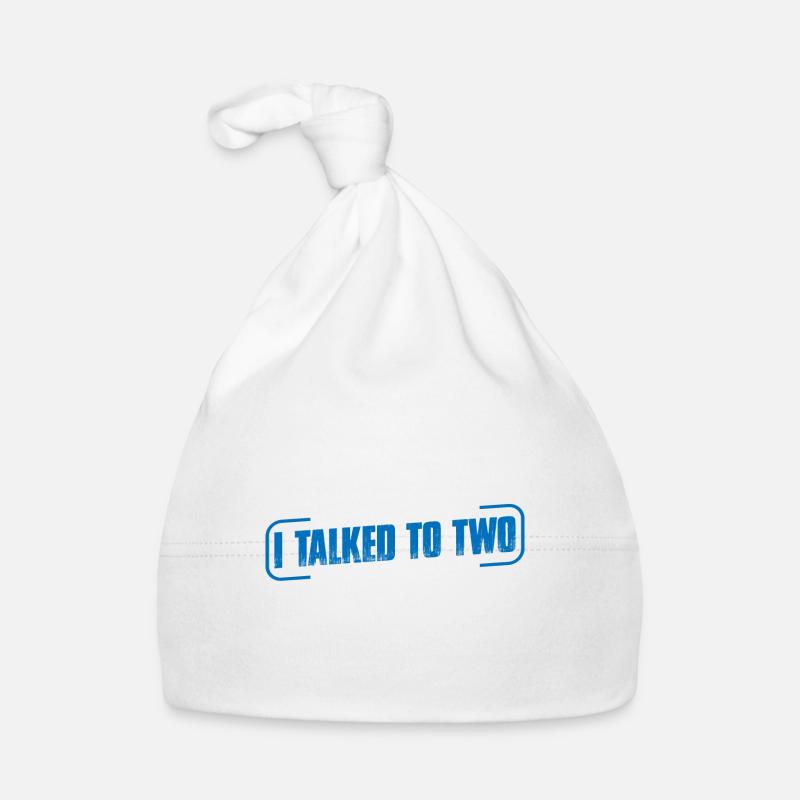 I Talked To Two People Yesterday 4 Baby Bio-Mütze