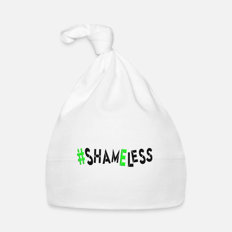 #shameless flagrant unabashed barefaced Organic Baby Cap
