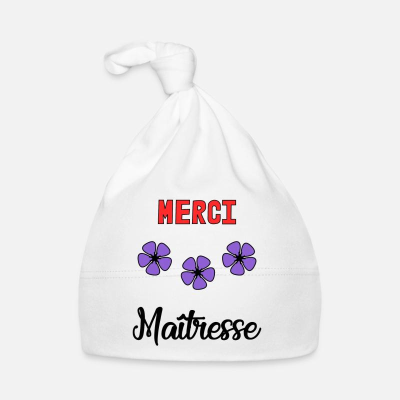 MERCI. MERCI MAÎTRESSE. CADEAU MAÎTRESSE. VACANCES - Bonnet bio Bébé - blanc