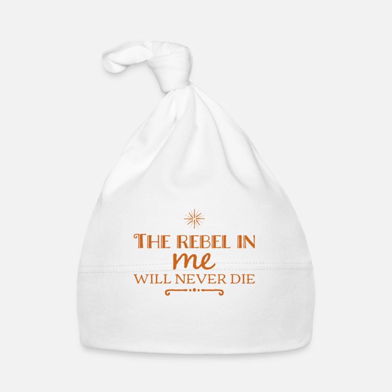 Der Rebell in mir wird niemals sterben Baby Bio-Mütze