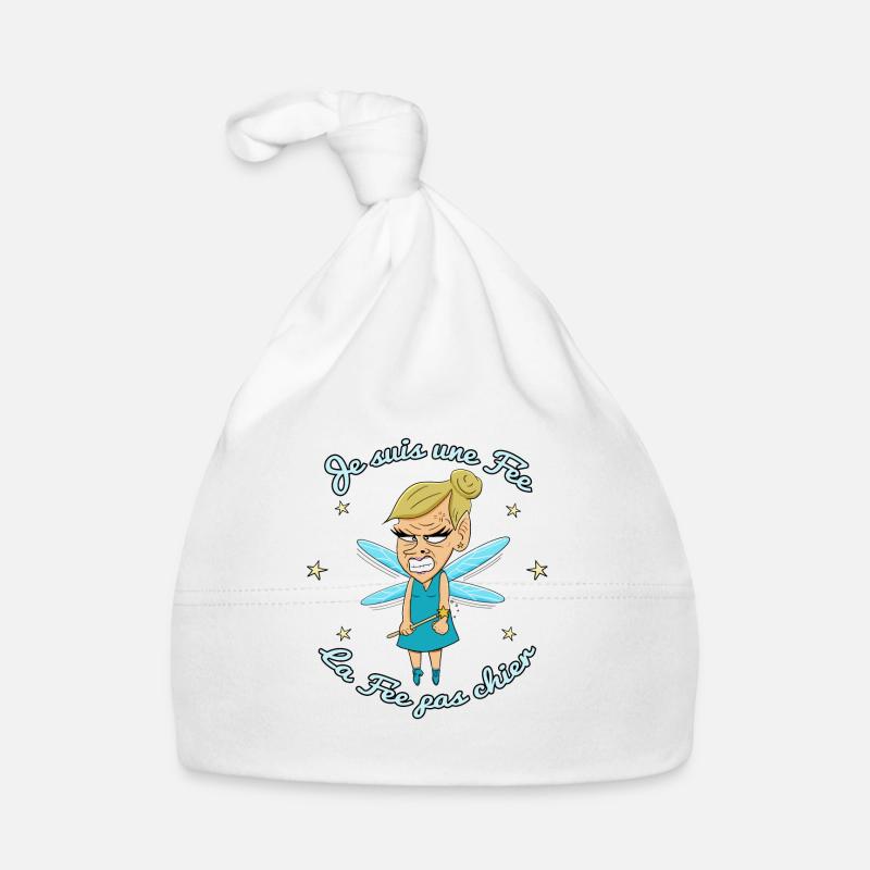 Je suis une fée, la fée pas chier - Bonnet bio Bébé - blanc