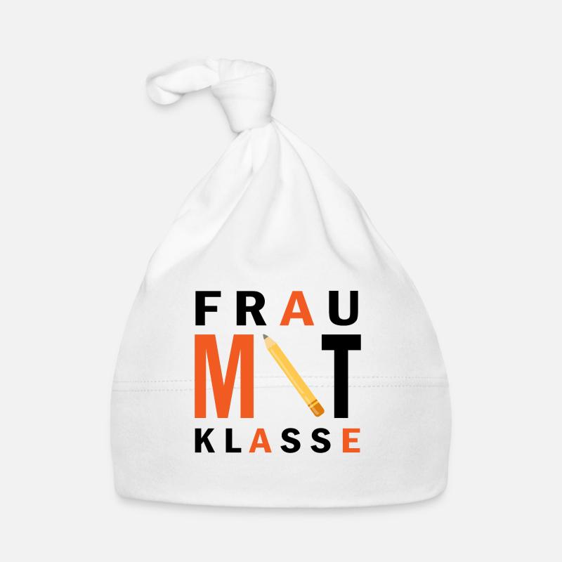 Frau mit Klasse Lehrer Spruch Geschenk Baby Bio-Mütze