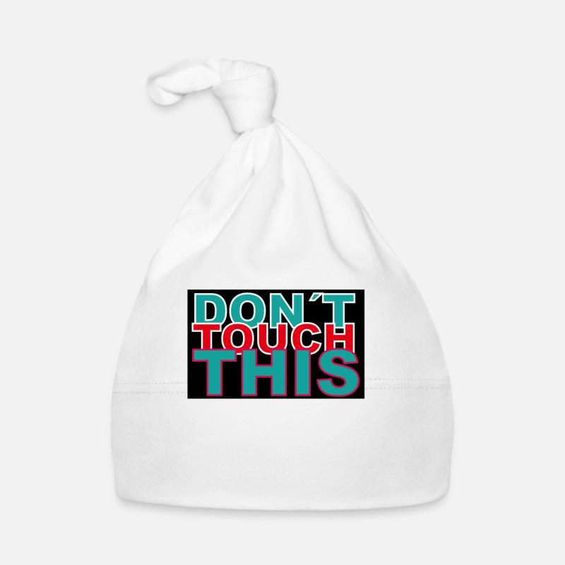 dont touch this Organic Baby Cap
