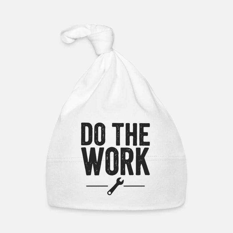 Do the Work Saying Quote Organic Baby Cap