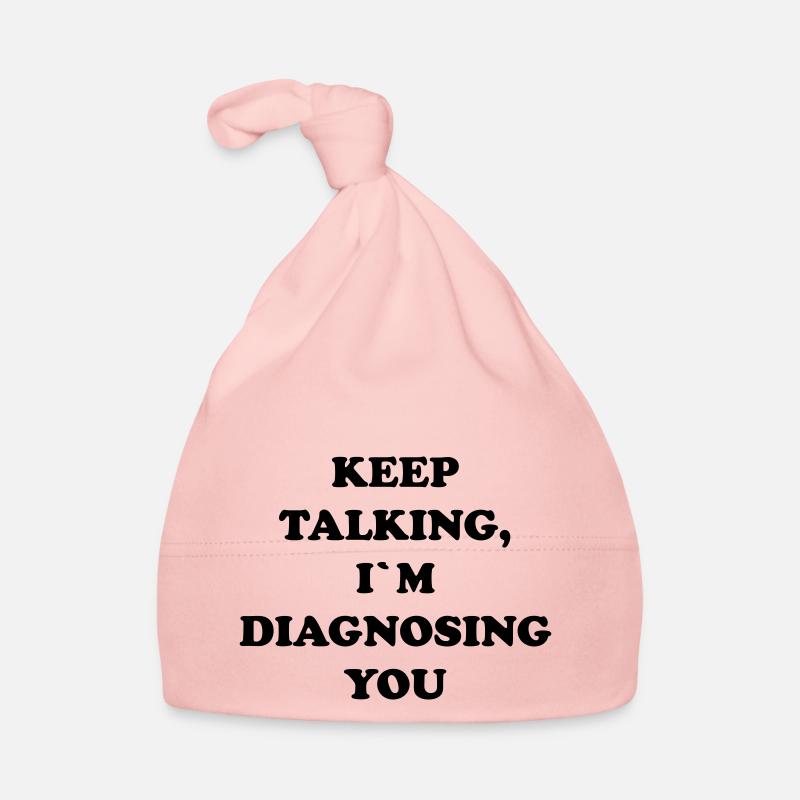 KEEP TALKING I`M DIAGNOSING YOU - Baby Bio-Mütze - Rosa