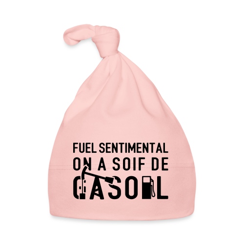 FUEL SENTIMENTAL, ON A SOIF DE GASOIL ! flex - Bonnet bio Bébé