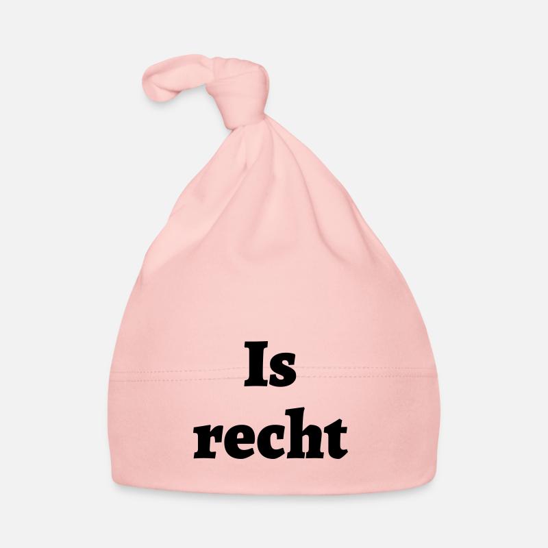 Is recht - bayrischer Spruch Baby Bio-Mütze