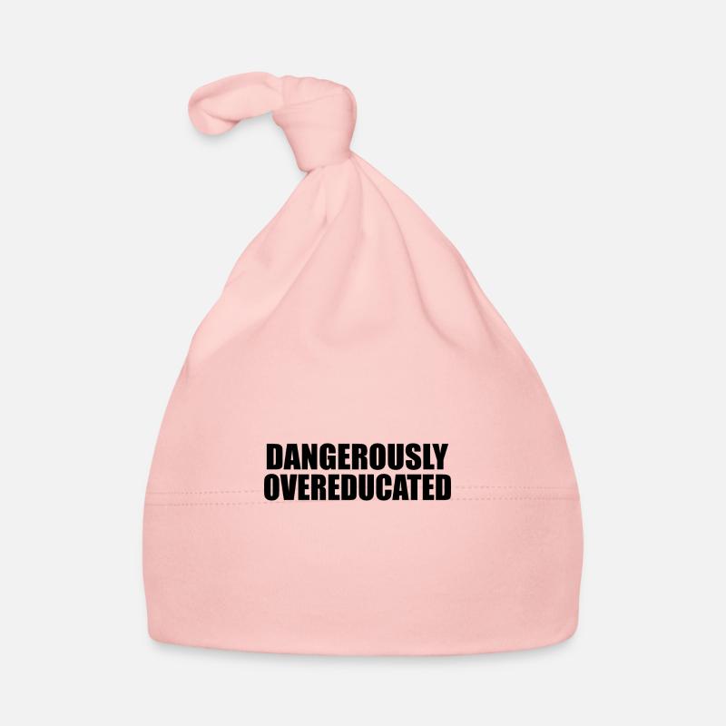 Dangerously overeducated Phd Student Geschenk Baby Bio-Mütze