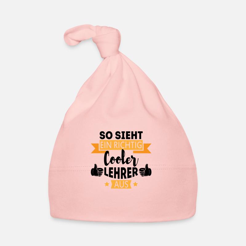 So sieht ein richtig Cooler Lehrer aus Geschenk - Baby Bio-Mütze - Rosa