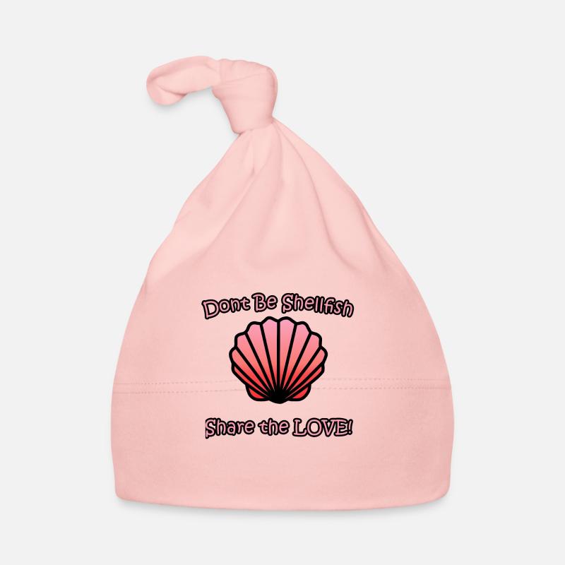 Spread Love with Our 'Don't be Shellfish' Design Organic Baby Cap
