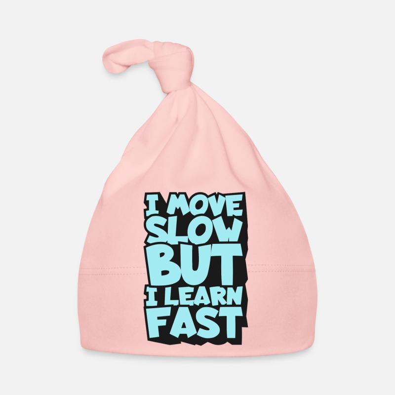 I Move Slow But I Learn Fast - Organic Baby Cap - pink