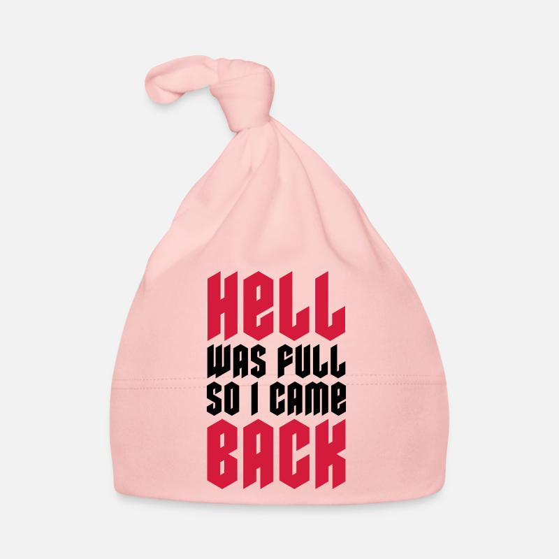 hell was full Quote Organic Baby Cap