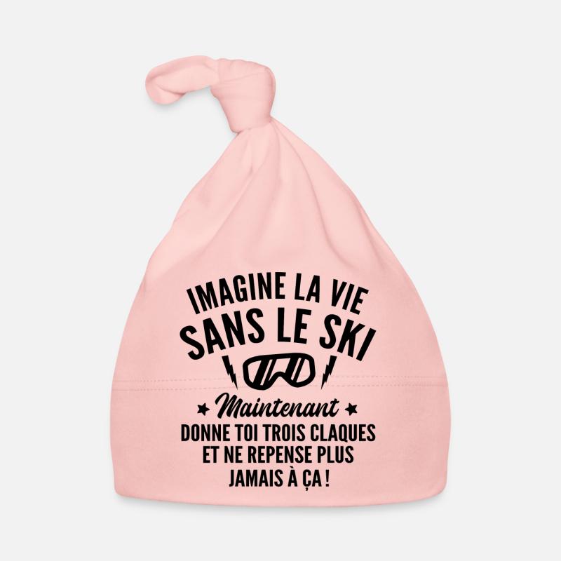 imagine la vie sans le ski / humour ski - Bonnet bio Bébé - rose