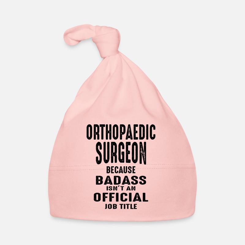 Orthopaedic Surgeon Gift Funny Job Title Organic Baby Cap