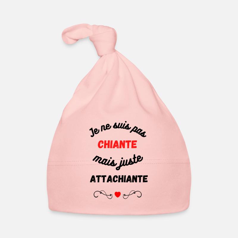 Je ne suis pas chiante mais juste attachiante - Bonnet bio Bébé - rose