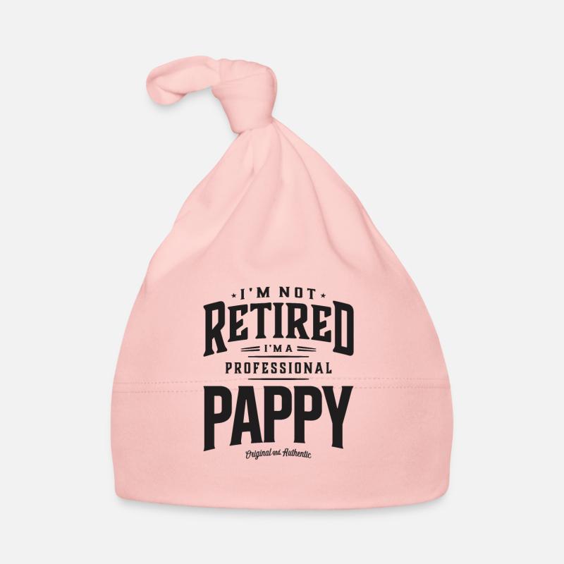 I'm Not Retired I'm a Professional Pappy Funny Organic Baby Cap