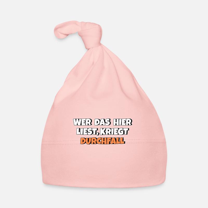 Wer das hier liest kriegt Durchfall Baby Bio-Mütze