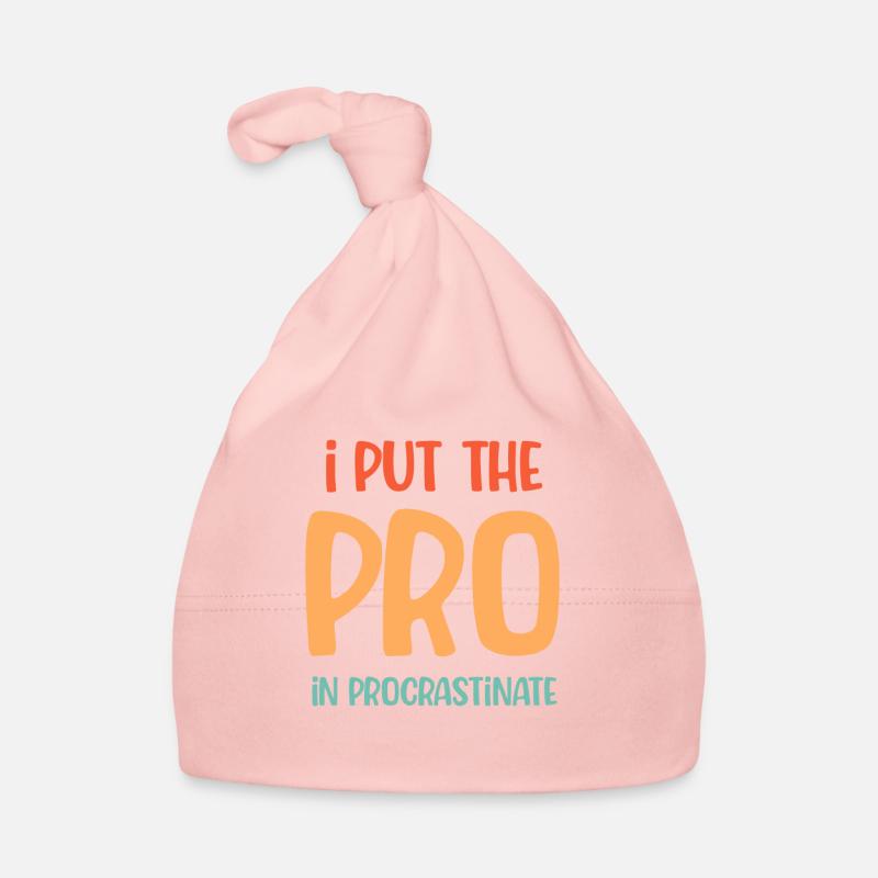 I Put The Professional In Procrastination Organic Baby Cap