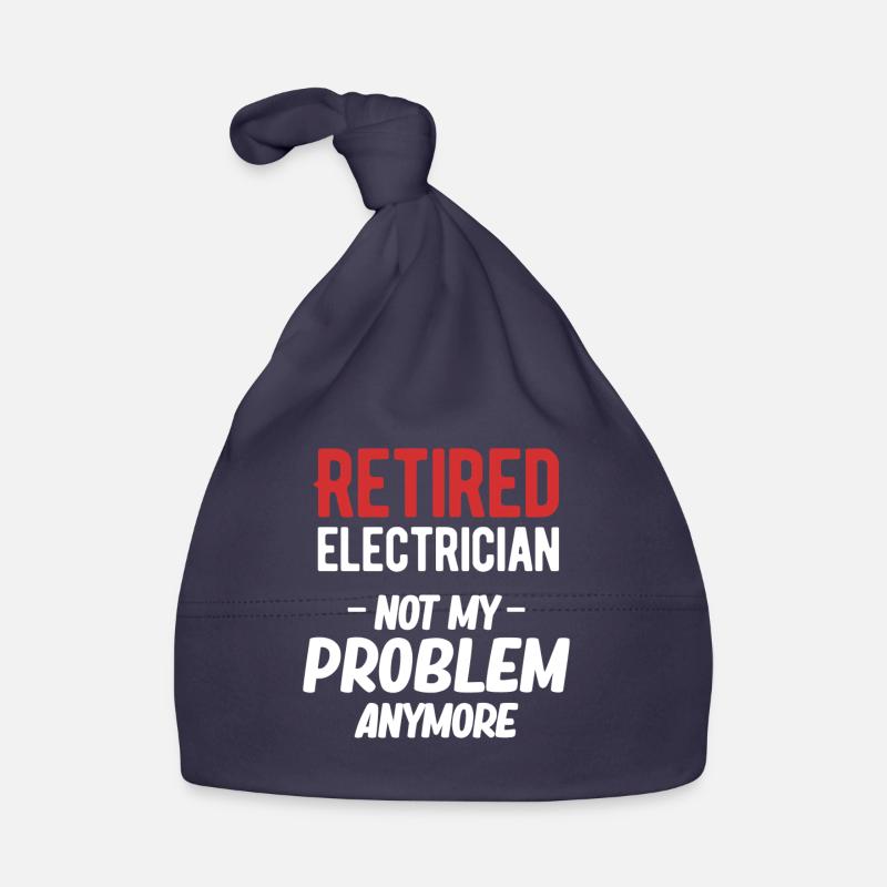 Retired electrician, no longer my problem, Organic Baby Cap
