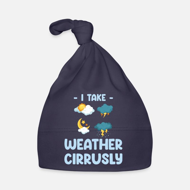 I Take Weather Cirrusly Funny Organic Baby Cap