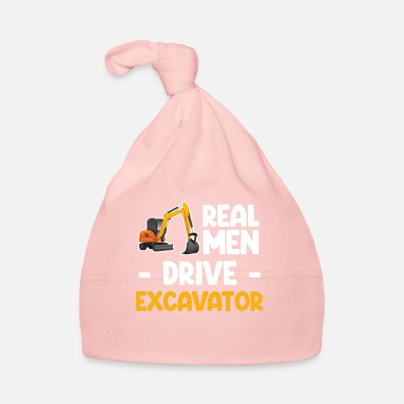 Real Men Drive Excavator Excavator Excavator Excavator Organic Baby Cap