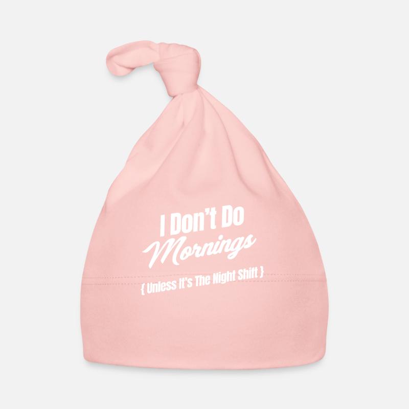 Ich Mache Keinen Mornings (es Sei Denn, Es Ist Baby Bio-Mütze