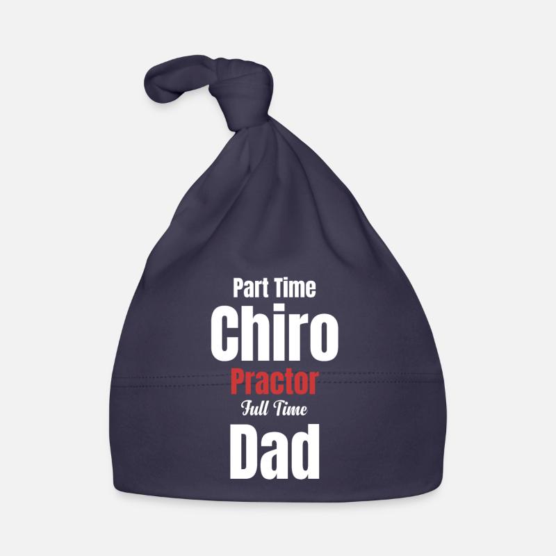Part-time chiropractor full-time father Organic Baby Cap