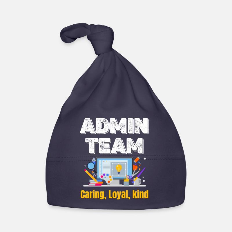 admin team Caring Loyal Friendly Funny Organic Baby Cap
