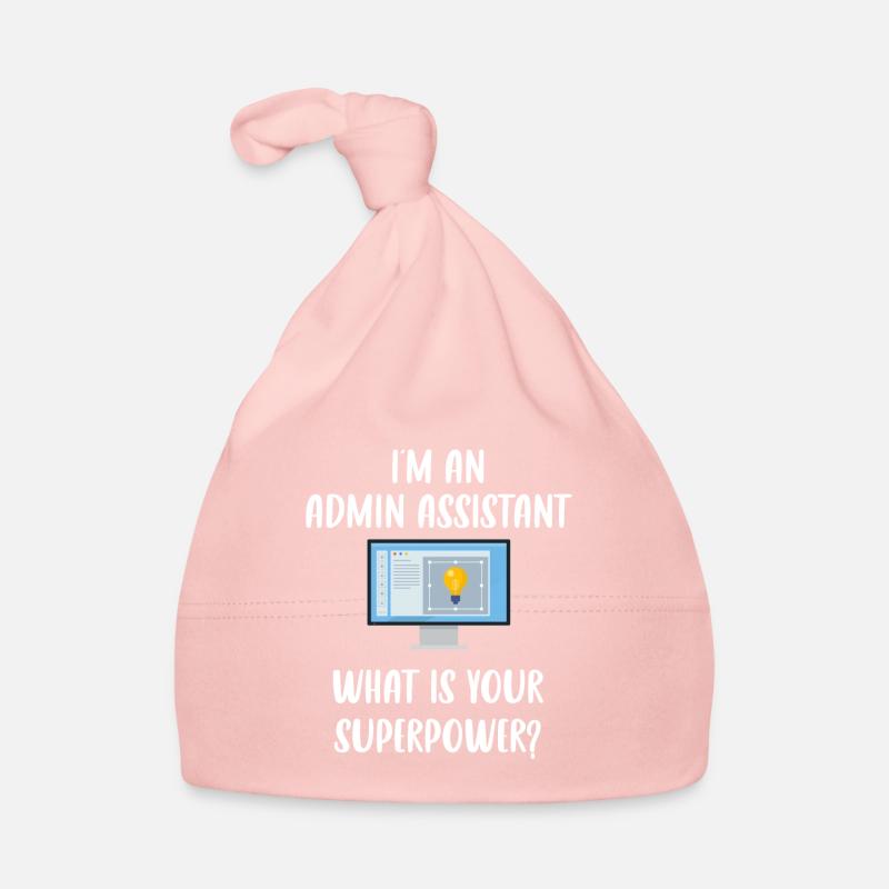 I am an administrative assistant. What are your Organic Baby Cap
