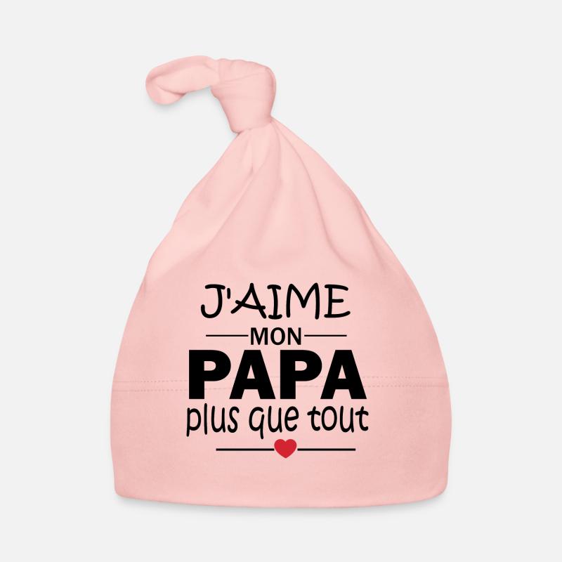 j'aime mon papa plus que tout Bonnet bio Bébé