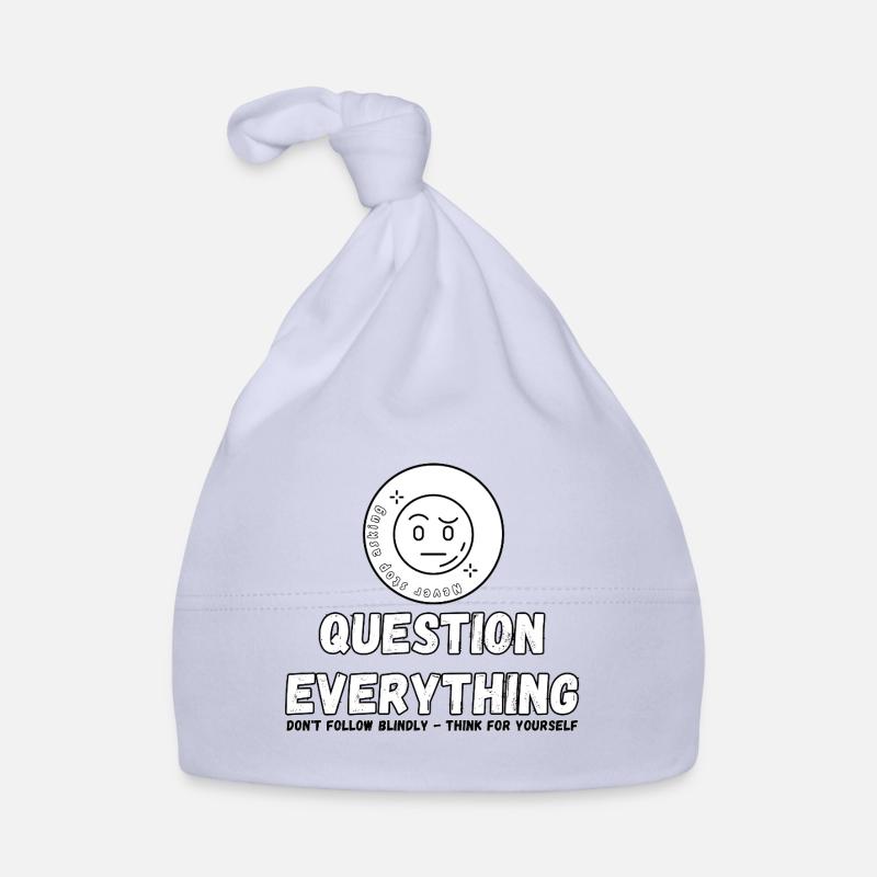 Question Everything - Never Stop Asking  Organic Baby Cap