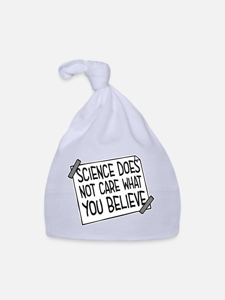 Science Does Not Care What You Believe Facts Logo - Organic Baby Cap - sky - Front