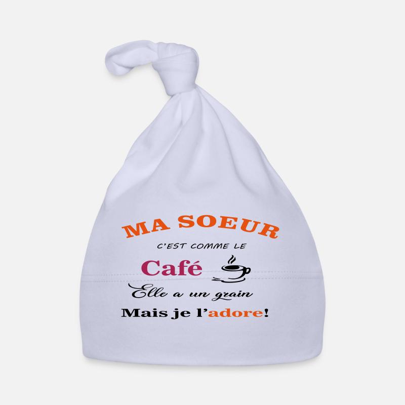 ma soeur c est comme le cafe - Bonnet bio Bébé - ciel