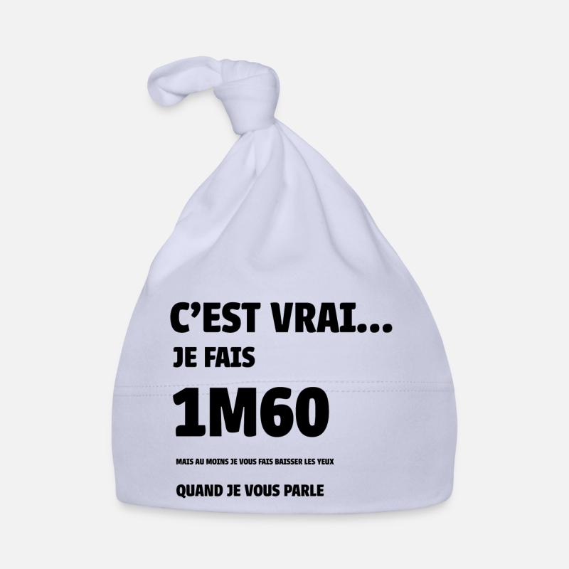 c'est vrai je fais 1m60 - Bonnet bio Bébé - ciel