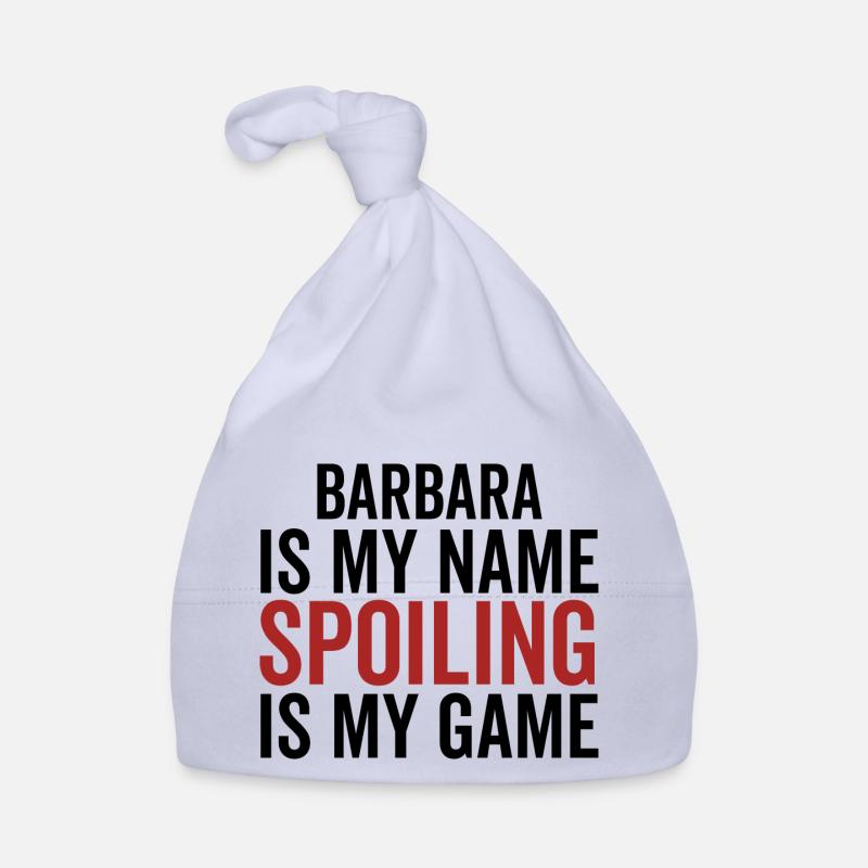 Barbara est mon nom Spoiling est mon jeu Bonnet bio Bébé