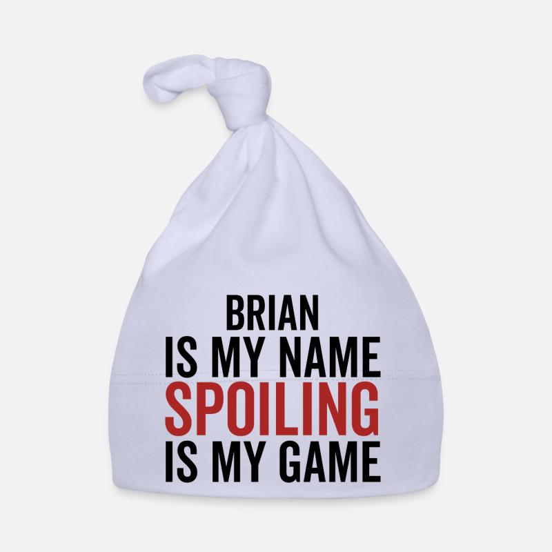 Brian est mon nom Spoiling est mon jeu Bonnet bio Bébé