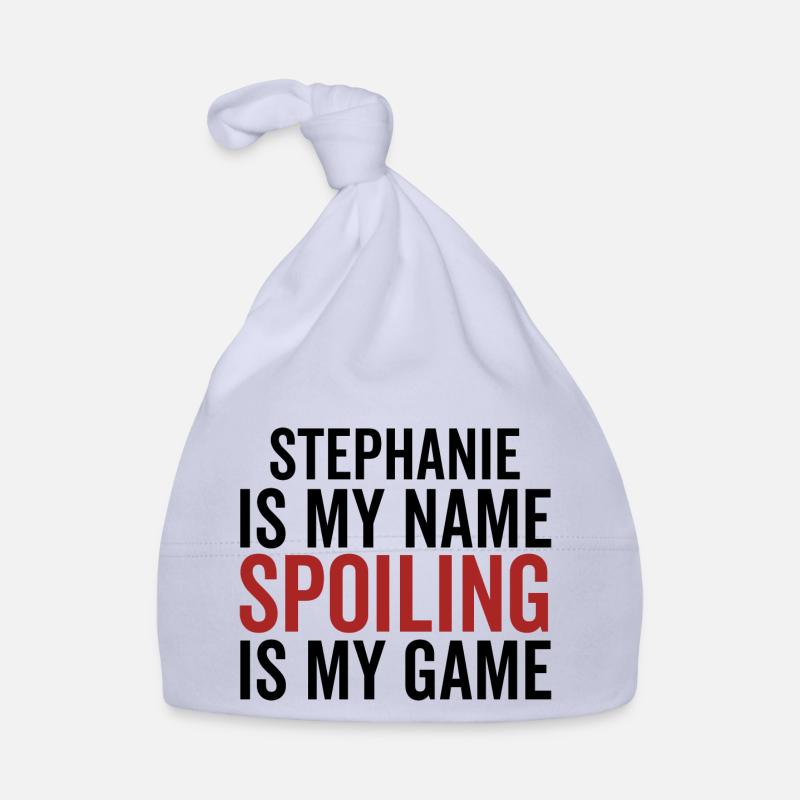 Stephanie est mon nom Spoiling est mon jeu Bonnet bio Bébé
